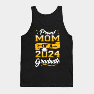 Proud Mom Of A Class Of 2024 Graduate Graduation Senior 2024 Tank Top